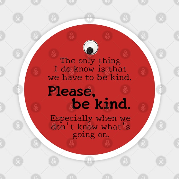 Please be kind, black text Magnet by Bittersweet & Bewitching